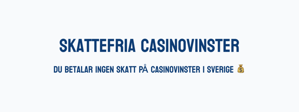 skattefria-casinovinster | bonuskartan.se Skattefria casinovinster i Sverige