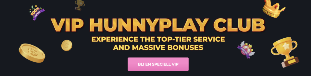 HunnyPlay VIP Club